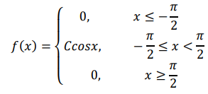 Случайная величина 𝑋 задана своей плотностью распределения: 𝑓(𝑥) = { 0, 𝑥 ≤ − 𝜋 2 𝐶𝑐𝑜𝑠𝑥, − 𝜋 2 ≤ 𝑥 < 𝜋 2 0, 𝑥 ≥ 𝜋 2 Найти параметр 𝐶, функцию распределения случайной величины