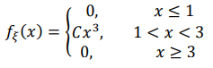 Плотность вероятности непрерывной случайной величины 𝜉 задана следующим выражением: 𝑓𝜉 (𝑥) = { 𝐶𝑥 3 если 1 < 𝑥 < 3 0 при других 𝑥 Найти
