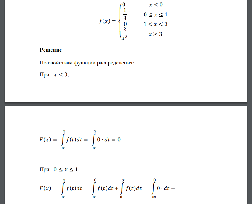 𝑓(𝑥) = { 0 𝑥 < 0 1 3 0 ≤ 𝑥 ≤ 1 0 1 < 𝑥 < 3 2 𝑥 2 𝑥 ≥ 3