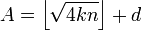 A=\left\lfloor\sqrt{4kn}\right\rfloor+d