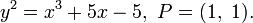 ~y^2=x^3+5x-5,~P=(1,~1).