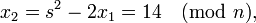 ~x_2=s^2-2x_1=14\pmod{n},